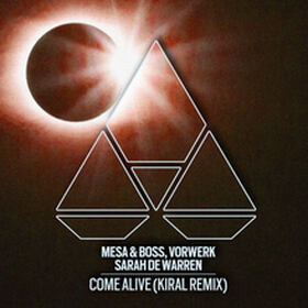 Come Alive (Kiral Remix)