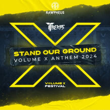 Stand Our Ground (Volume X Anthem 2024)