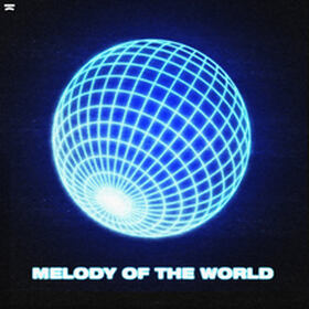 Melody Of The World