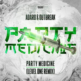 Party Medicine (Level One Remix)