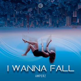 I Wanna Fall