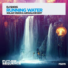 Running Water (Solar Vision & Airwalk3r Edit)